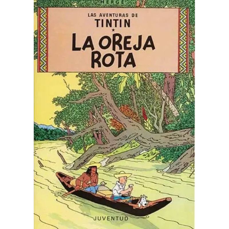 OREJA ROTA, LA - LAS AVENTURAS DE TINTIN - TD (Nuevo)