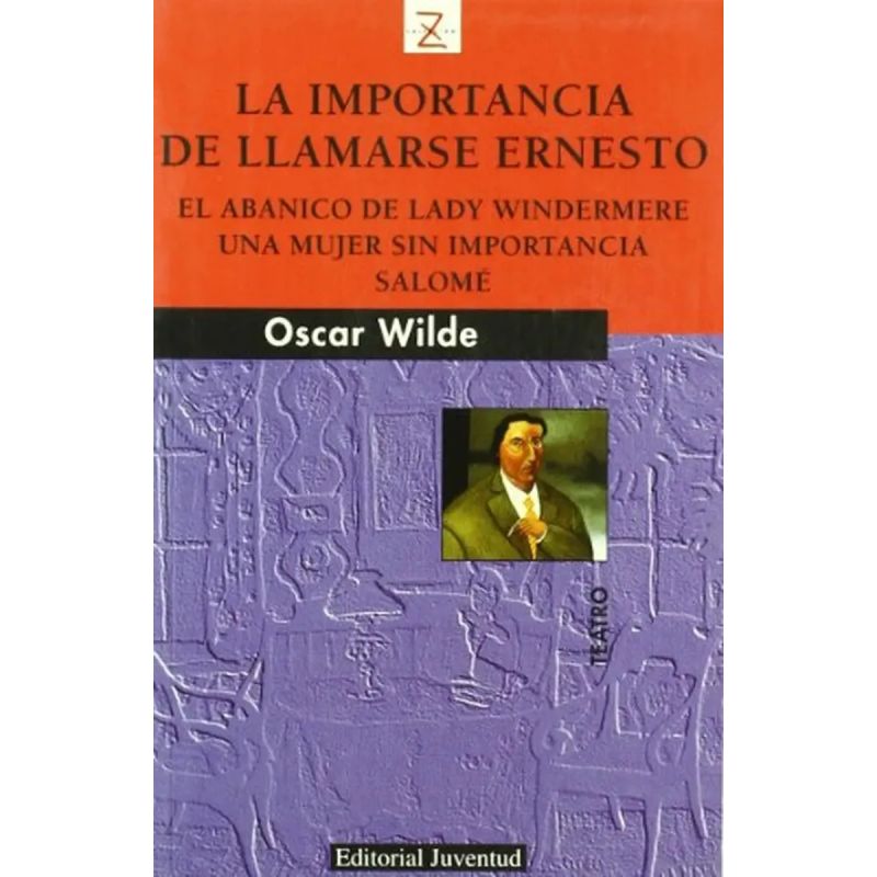 IMPORTANCIA DE LLAMARSE ERNESTO Y OTROS RELATOS, LA (Nuevo) - Miniatura 2