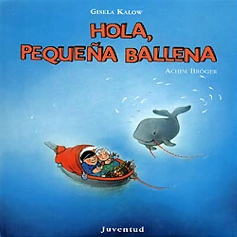 HOLA, PEQUEÑA BALLENA (Nuevo)
