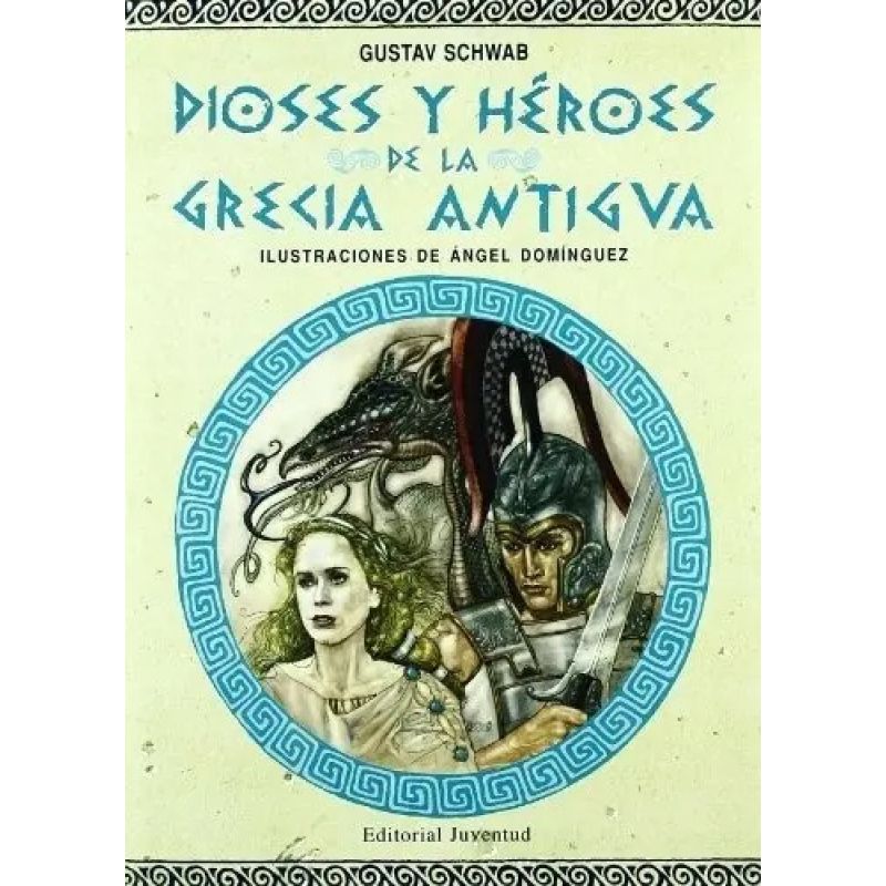 DIOSES Y HEROES DE LA GRECIA ANTIGUA (Nuevo)