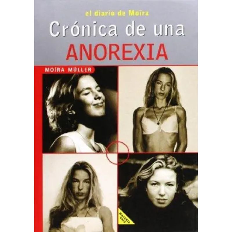 CRONICA DE UNA ANOREXIA - EL DIARIO DE MOIRA (Nuevo)