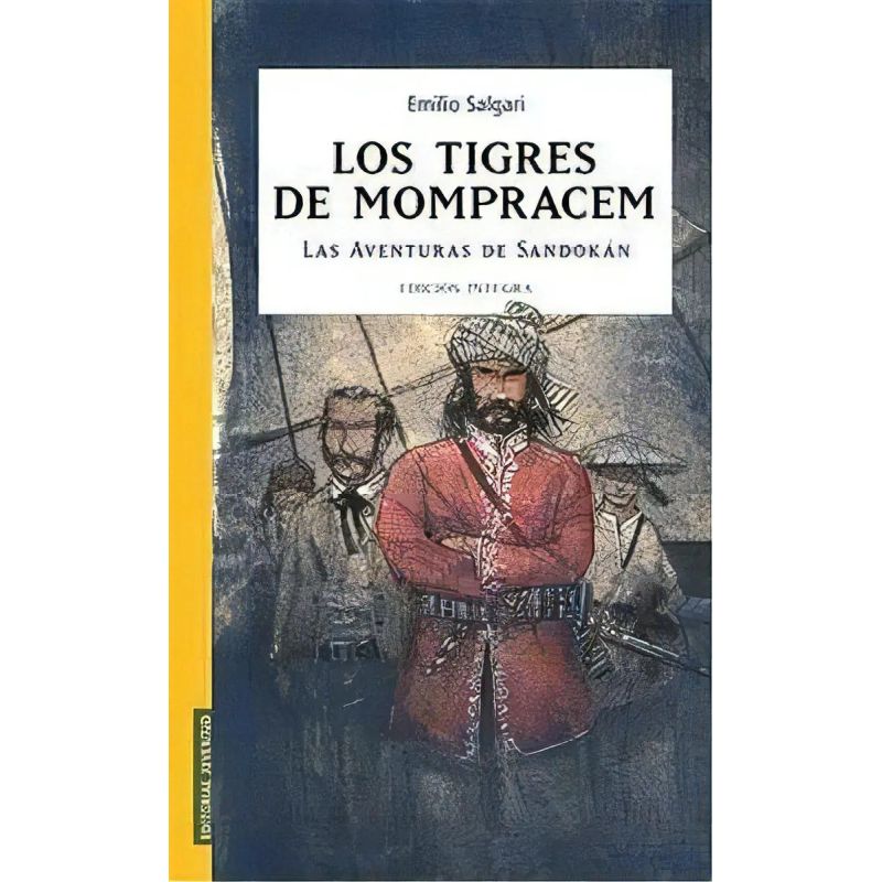 TIGRES DE MOMPRACEM, LOS - LAS AVENTURAS DE SANDOKAN - EDICION INTEGRA
