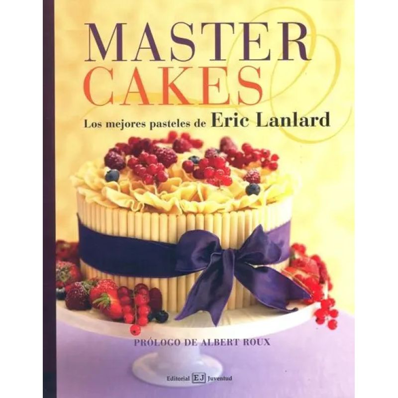 MASTER CAKES - LOS MEJORES PASTELES DE ERIC LANLARD (Nuevo)