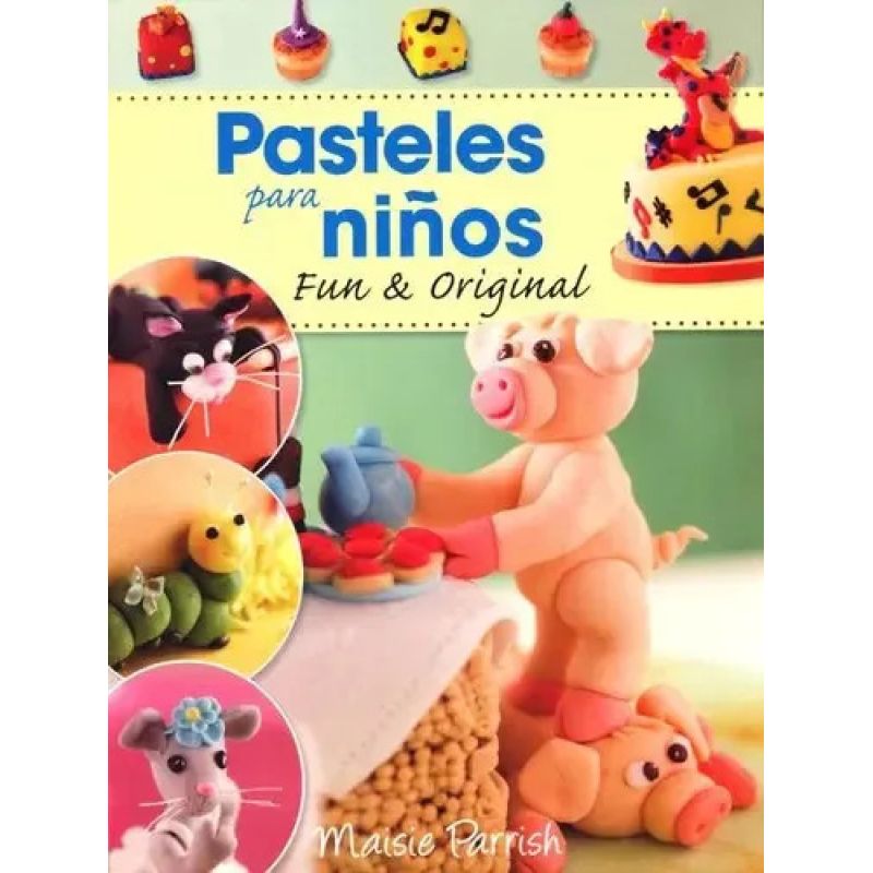 PASTELES PARA NIÑOS - FUN &amp; ORIGINAL (Nuevo)