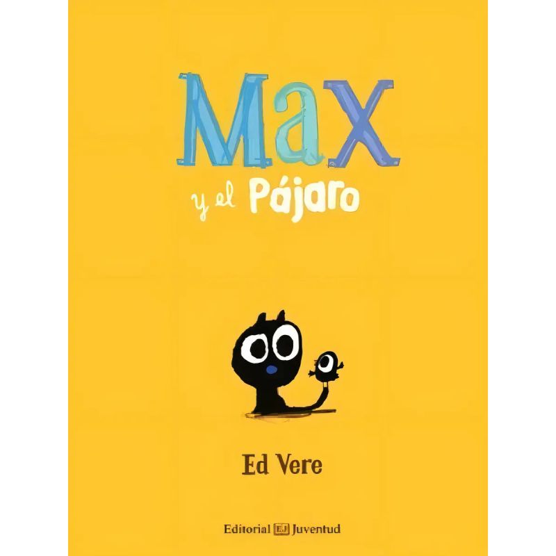 MAX Y EL PAJARO (TD) (Nuevo)