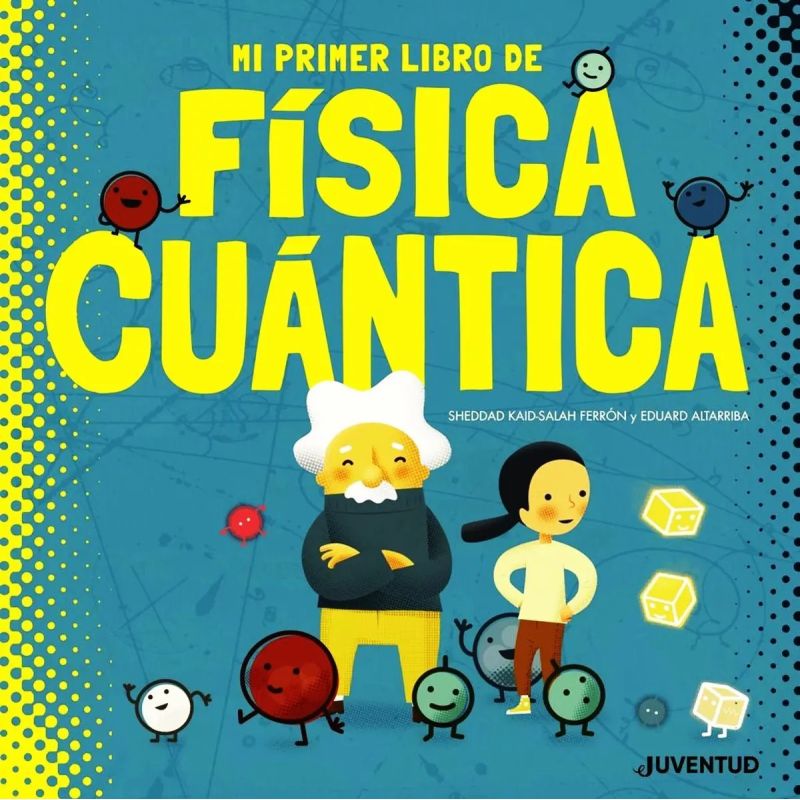 MI PRIMER LIBRO DE FISICA CUANTICA - TD (Nuevo)