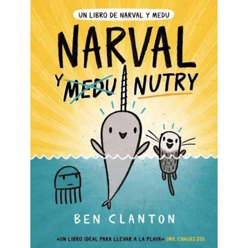 NARVAL Y NUTRY - UN LIBRO DE NARVAL Y MEDU - TD (Nuevo)