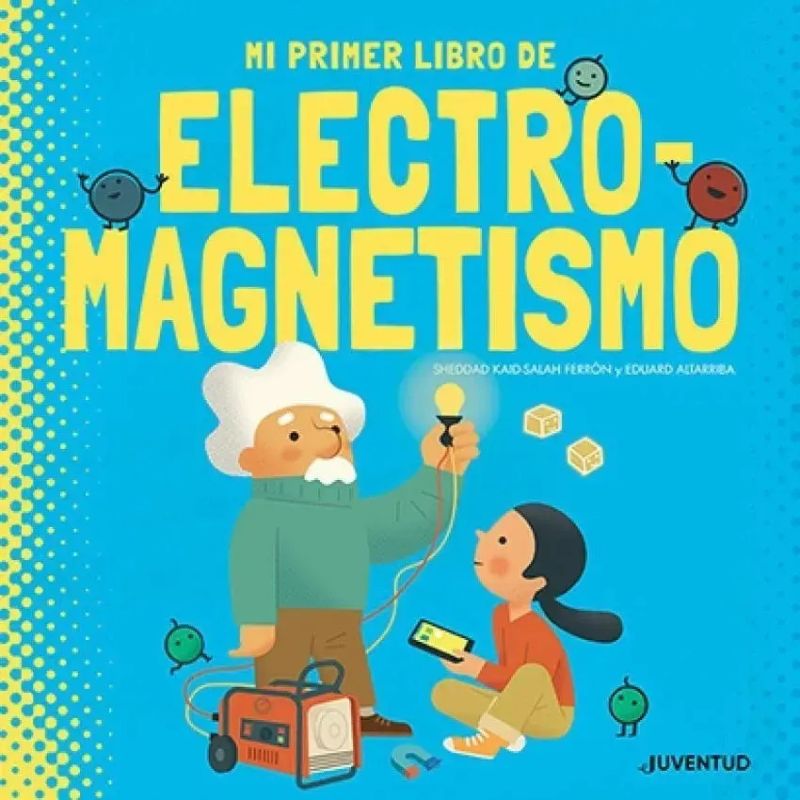 MI PRIMER LIBRO DE ELECTRO - MAGNETISMO - TD (Nuevo)