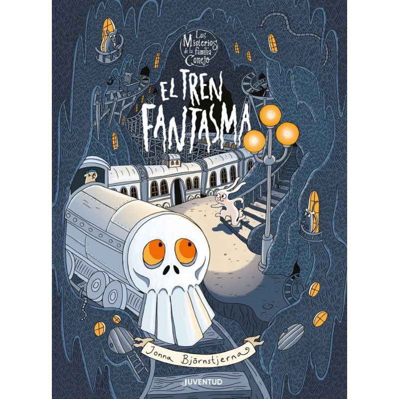 TREN FANTASMA, EL - LOS MISTERIOS DE LA FAMILIA CONEJO 2 - TD (Nuevo)