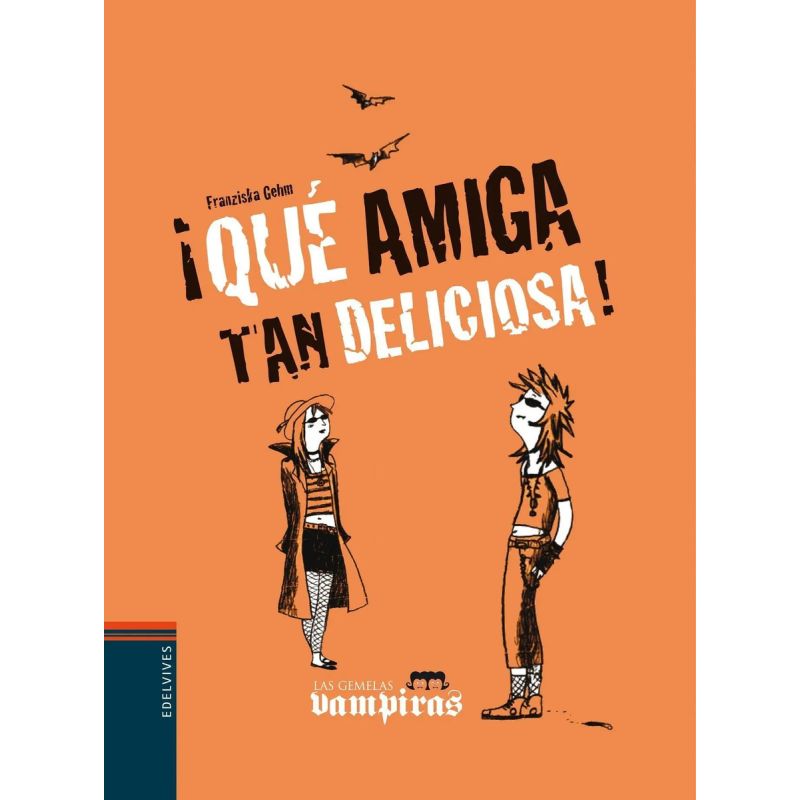 QUE AMIGA TAN DELICIOSA! - LAS GEMELAS VAMPIRAS (Nuevo)