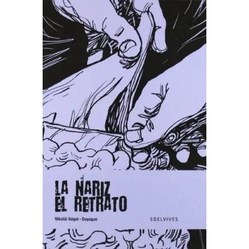 NARIZ,LA/EL RETRATO - NOVELA GRAFICA JUVENIL (Nuevo)