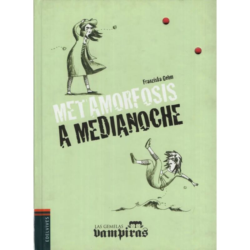 METAMORFOSIS A MEDIANOCHE - LAS GEMELAS VAMPIRAS (Nuevo)