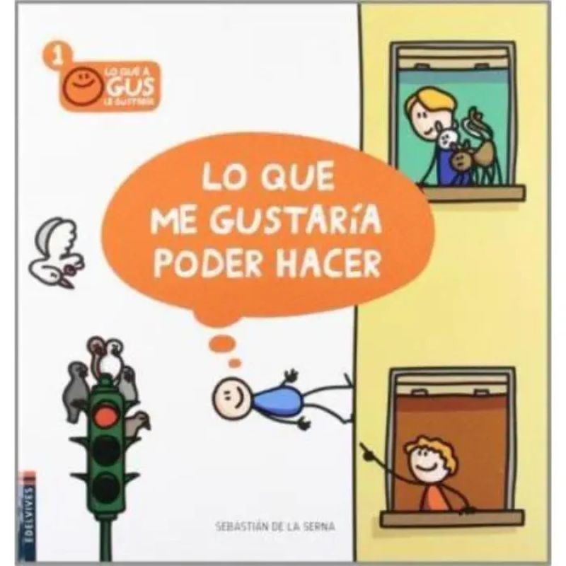 LO QUE ME GUSTARIA PODER HACER - LO QUE A GUS LE GUSTARIA (Nuevo)
