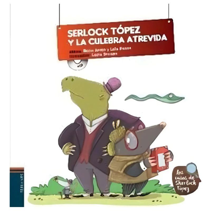 SHERLOCK TOPEZ Y LA CULEBRA ATREVIDA - PRIMERAS LECTURAS (Nuevo)