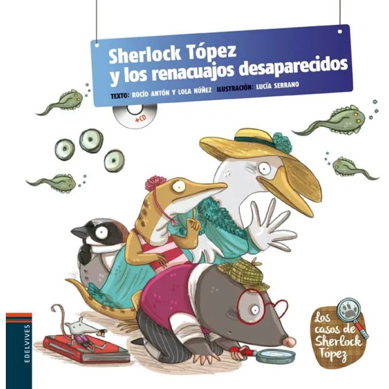 SHERLOCK TOPEZ Y LOS RENACUAJOS DESAPARECIDOS - LOS CASOS DE (Nuevo)