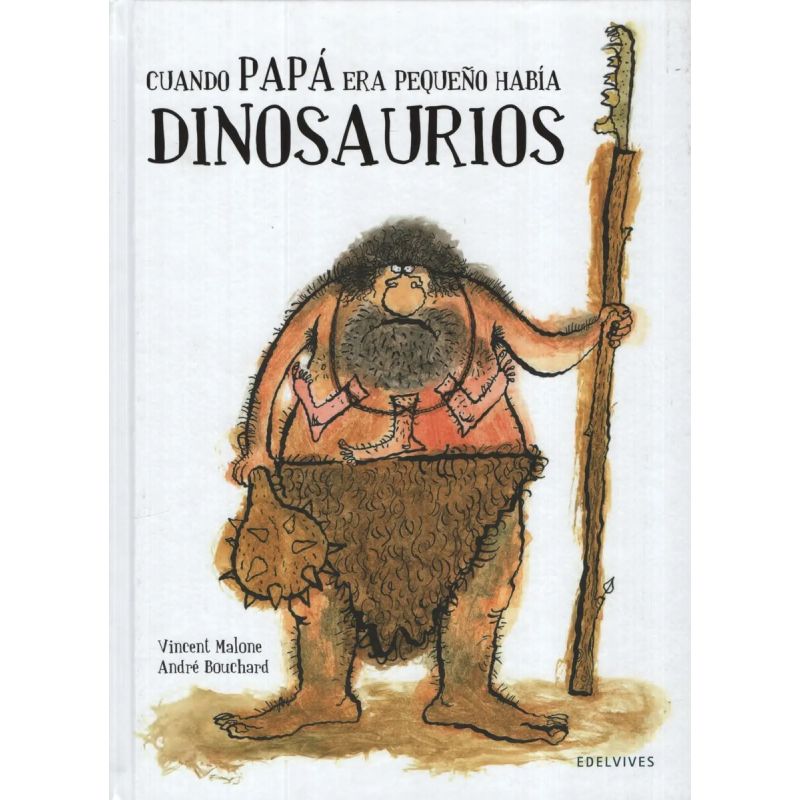 CUANDO PAPA ERA PEQUEÑO HABIA DINOSAURIOS - ALBUMES (Nuevo)