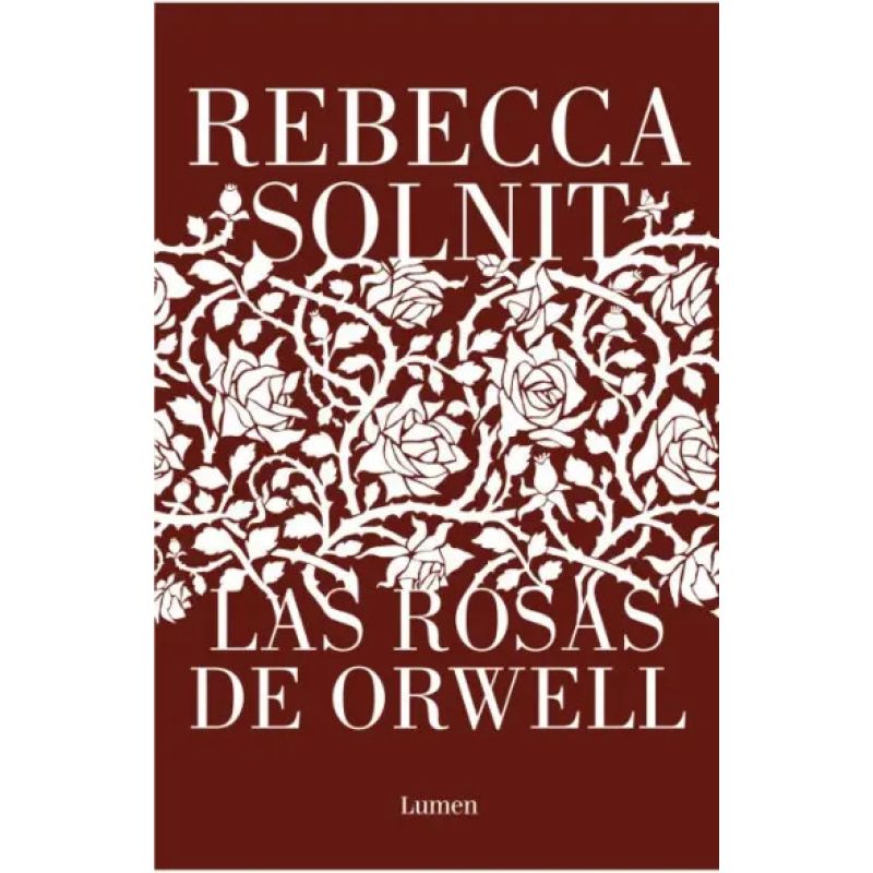 ROSAS DE ORWELL, LAS (Nuevo)