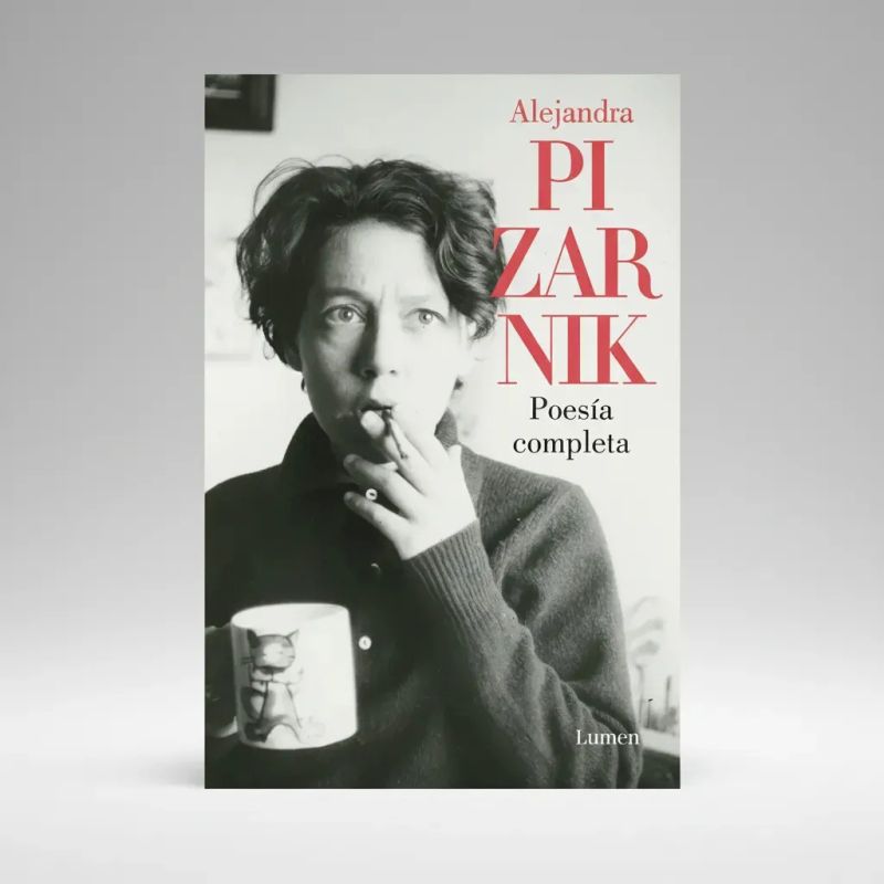 POESIA COMPLETA - PIZARNIK (Nuevo) - Miniatura 2