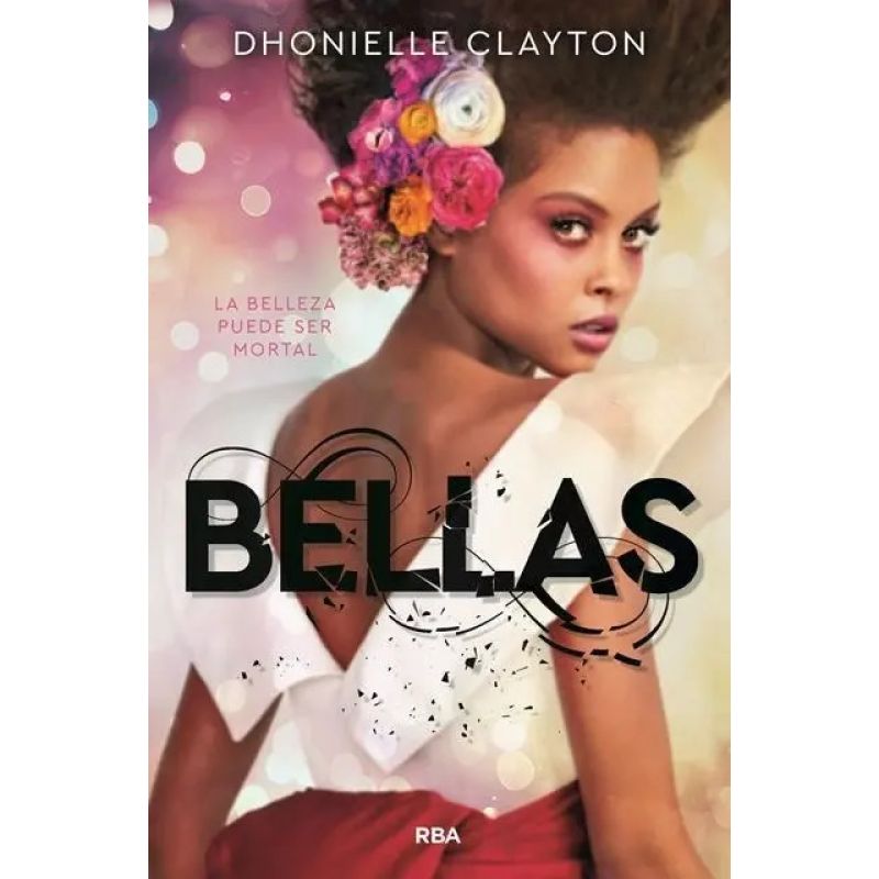 BELLAS - LA BELLEZA** PUEDE SER MORTAL* (Nuevo)