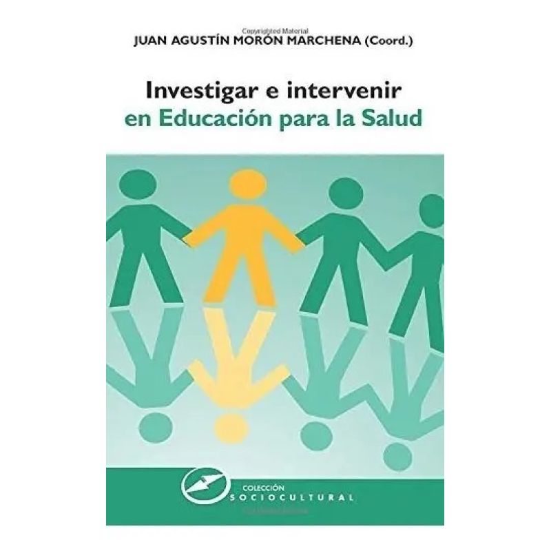 INVESTIGAR E INTERVENIR EN EDUCACION PARA LA SALUD (Nuevo)
