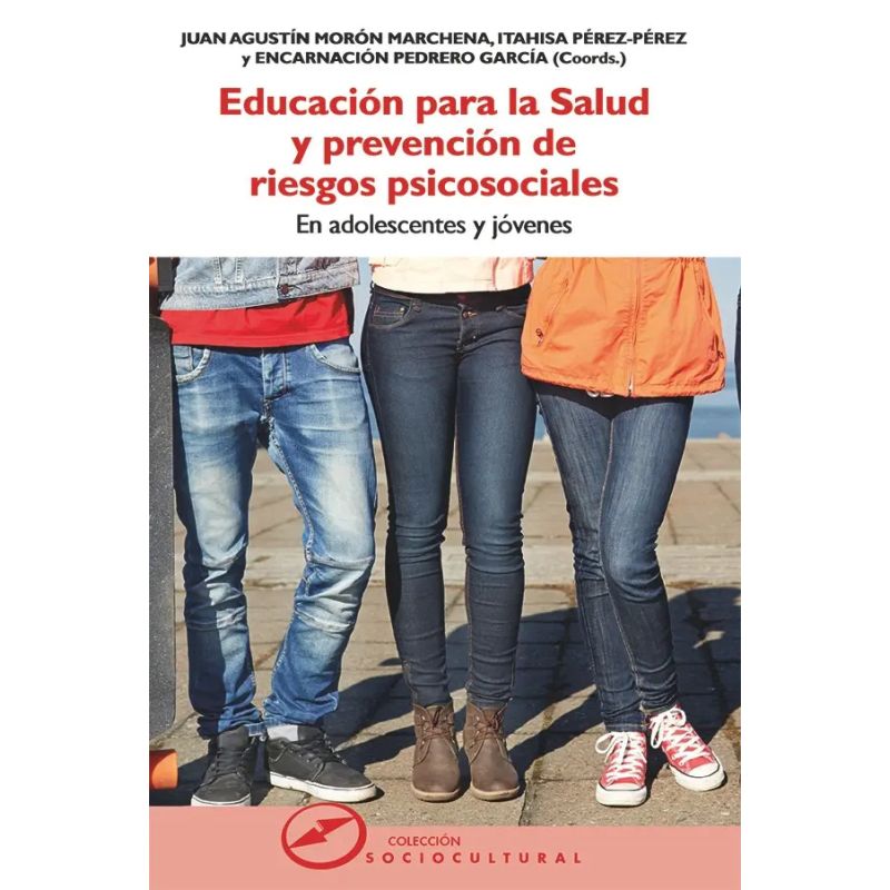 EDUCACION PARA LA SALUD Y PREVENCION DE RIESGOS PSICOSOCIALES - EN ADOLESCENTES Y JOVENES (Nuevo)