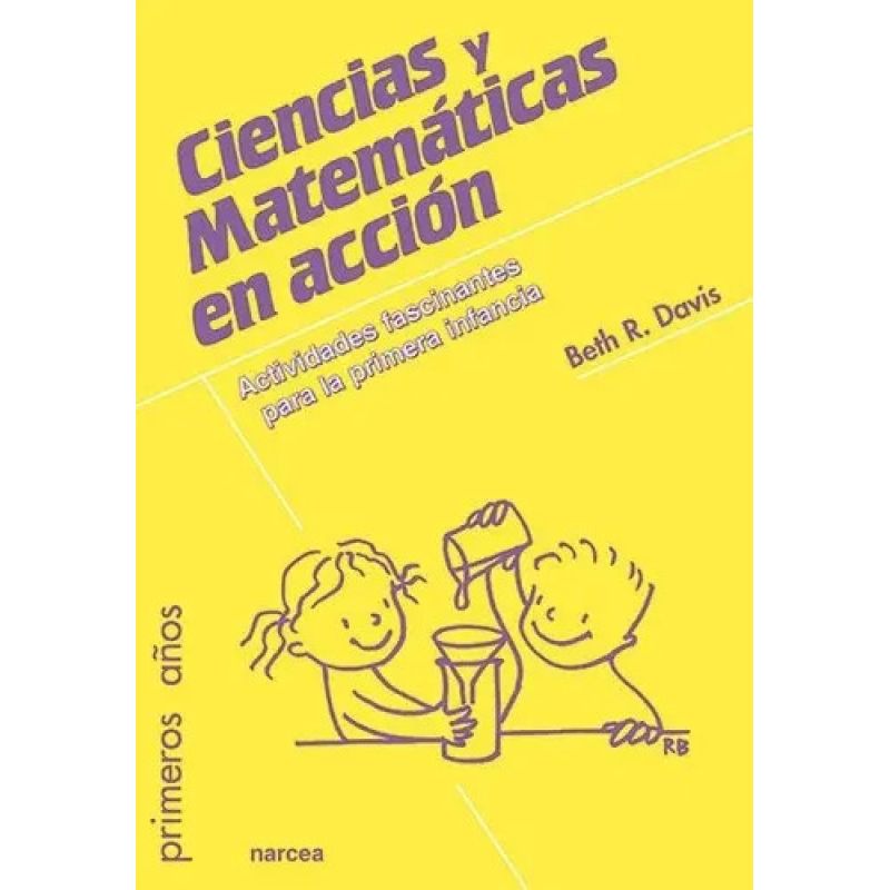 CIENCIAS Y MATEMATICAS EN ACCION - PRIMEROS AÑOS (Nuevo)