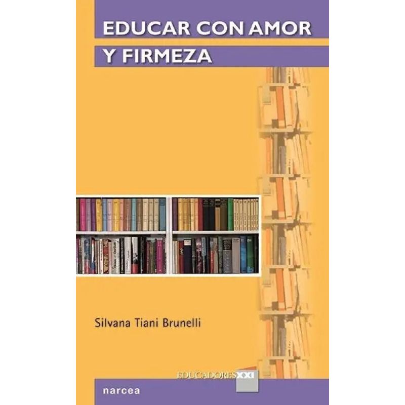 EDUCAR CON AMOR Y FIRMEZA (Nuevo)