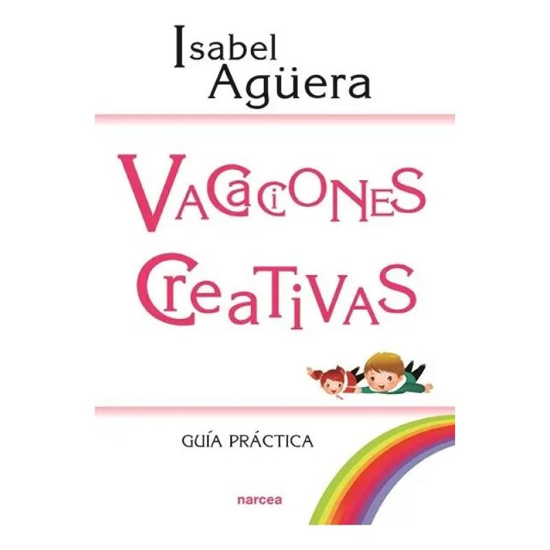 VACACIONES CREATIVAS - GUIA PRACTICA (Nuevo)