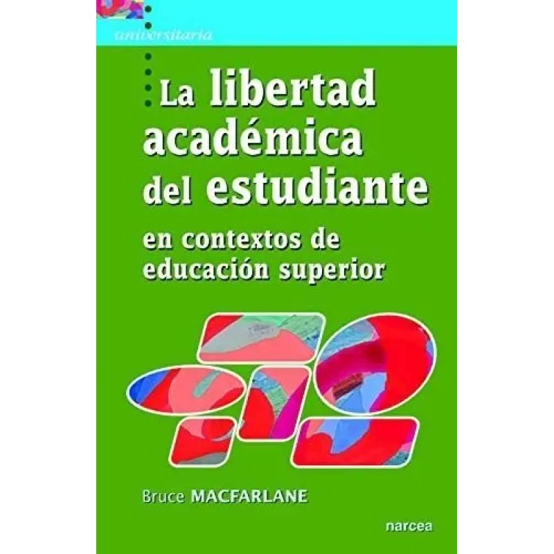 LIBERTAD ACADEMICA DEL ESTUDIANTE EN CONTEXTOS DE EDUCACION SUPERIOR (Nuevo)