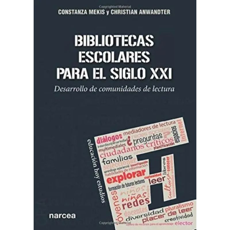 BIBLIOTECAS ESCOLARES PARA EL SIGLO XXI (Nuevo)