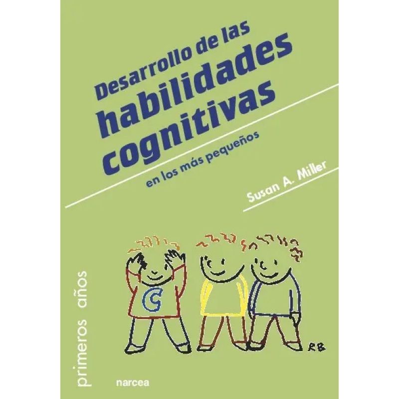 DESARROLLO DE LAS HABILIDADES COGNITIVAS EN LOS MAS PEQUEÑOS - PRIMEROS AÑOS (Nuevo)