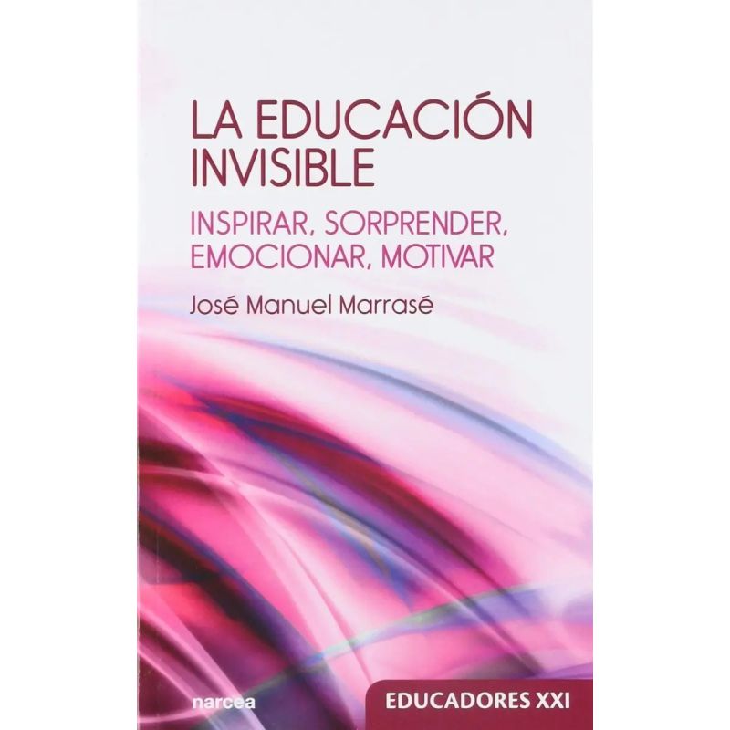 EDUCACION INVISIBLE, LA (Nuevo)
