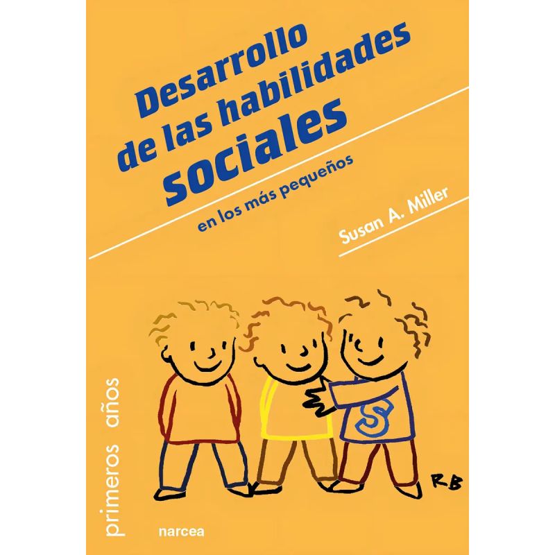 DESARROLLO DE LAS HABILIDADES SOCIALES EN LOS MAS PEQUEÑOS - PRIMEROS AÑOS (Nuevo)