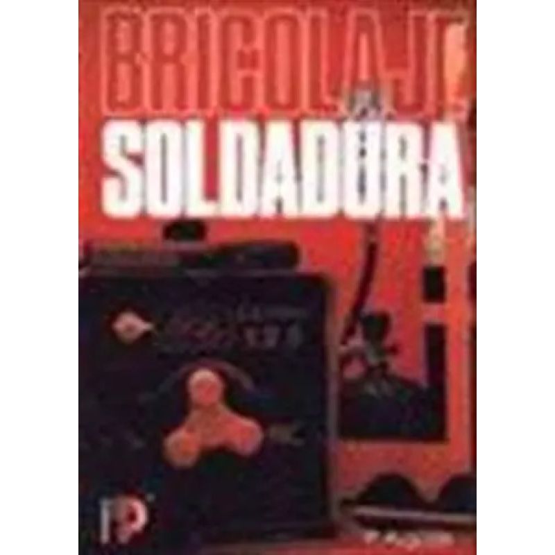 SOLDADURA 7/ED.- BRICOLAGE (Nuevo)