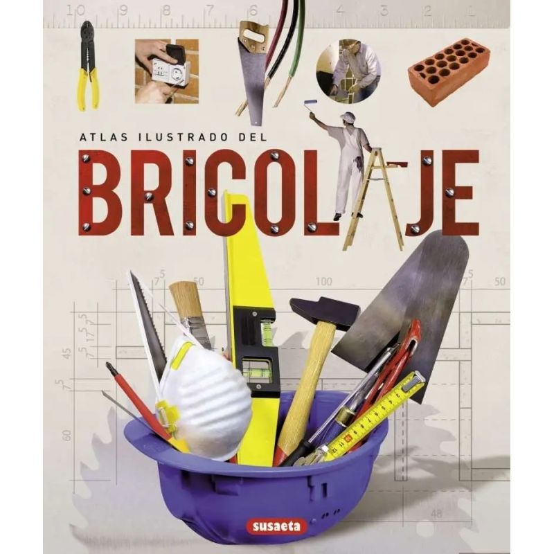 ATLAS ILUSTRADO DEL BRICOLAJE (TD) (Nuevo)