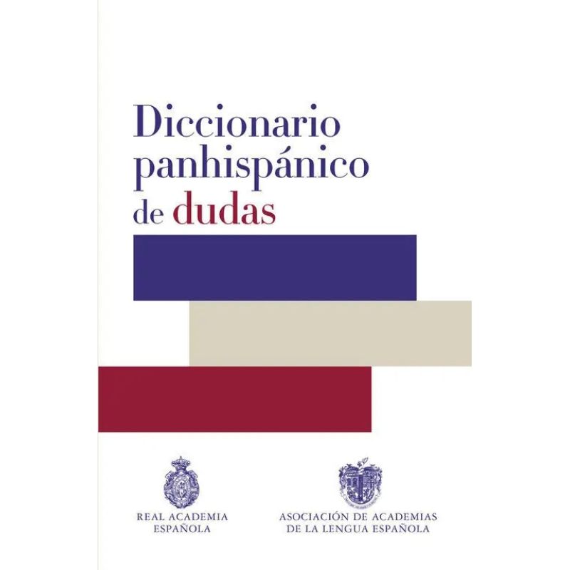 RAE DICCIONARIO PANHISPANICO DE DUDAS (Nuevo)