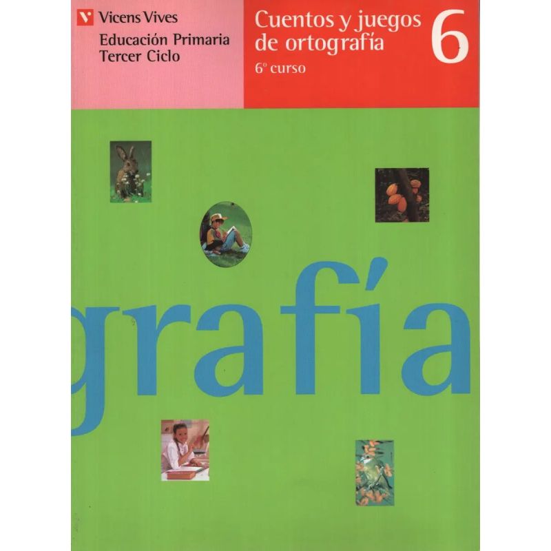 CUENTOS Y JUEGOS DE ORTOGRAFIA 6* (Nuevo)