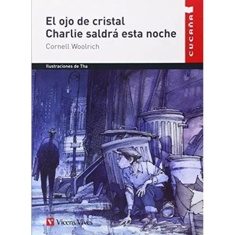 OJO DE CRISTAL, EL. CHARLIE SALDRA ESTA NOCHE - CUCAÑA (Nuevo)