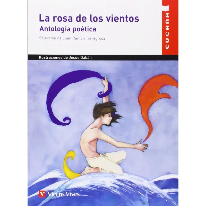 ROSA DE LOS VIENTOS, LA. ANTOLOGIA POETICA - CUCAÑA (Nuevo)