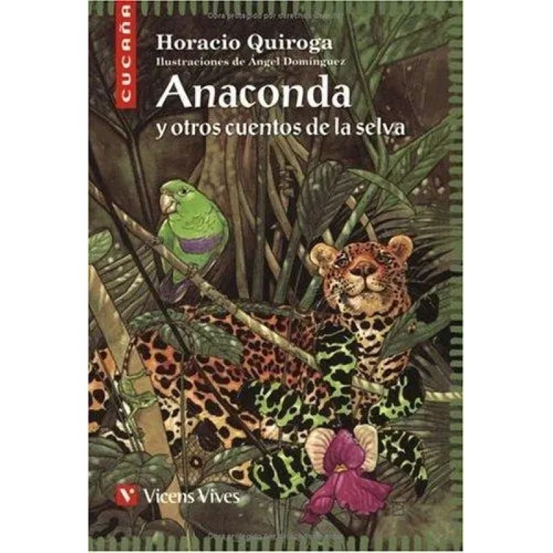 ANACONDA Y OTROS CUENTOS DE LA SELVA - CUCAÑA (Nuevo)