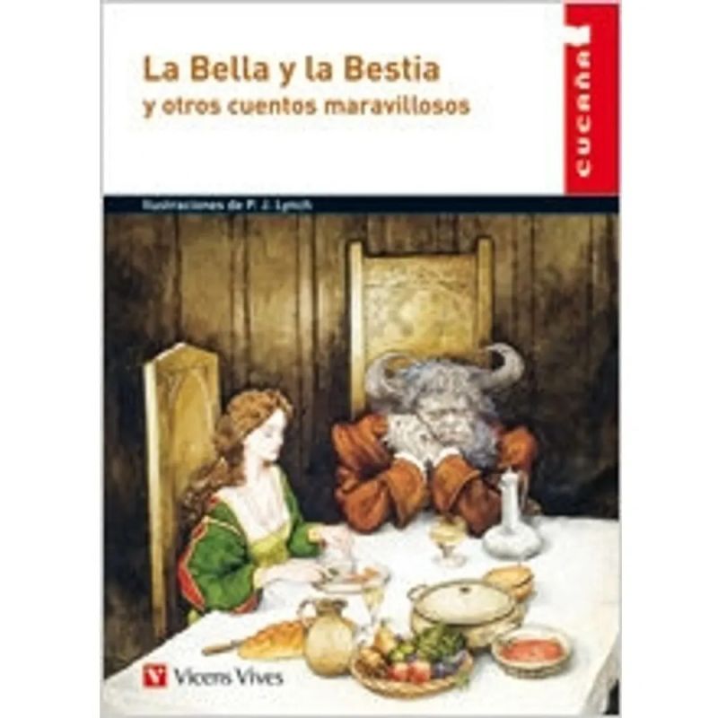 BELLA Y LA BESTIA Y OTROS CUENTOS MARAVILLOSOS,LA - CUCAÑA (Nuevo)