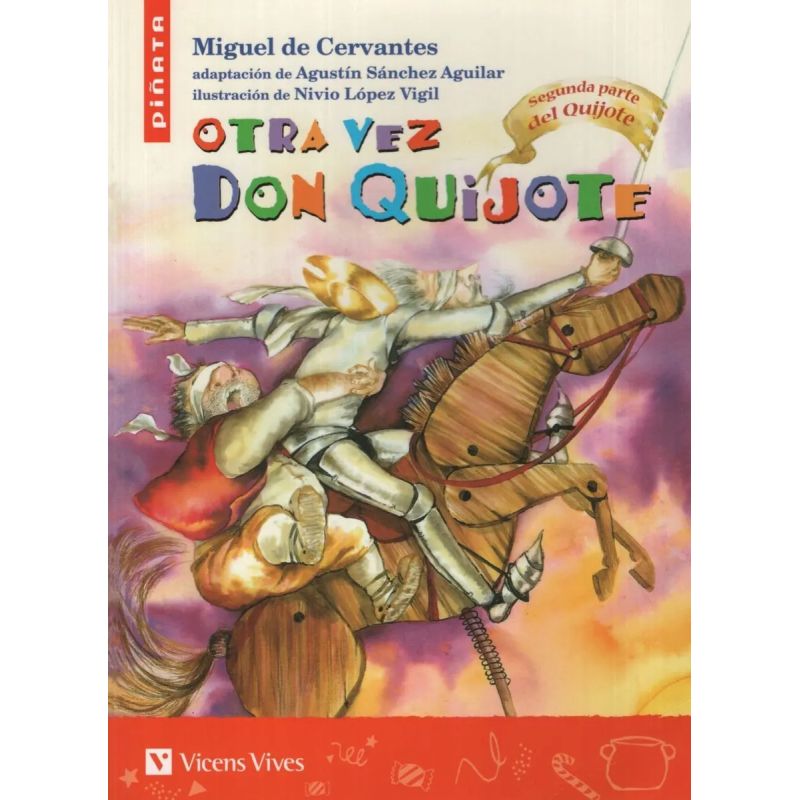 OTRA VEZ DON QUIJOTE - PIÑATA (Nuevo)