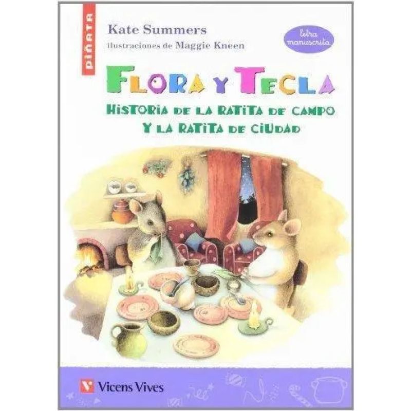 FLORA Y TECLA - PIÑATA (MANUSCRITA). HISTORIA DE LA RATITA DE CAMPO Y LA RATITA DE CIUDAD (Nuevo)