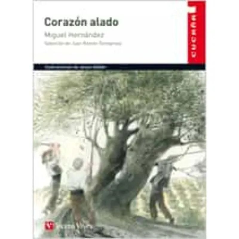 CORAZON ALADO. ANTOLOGIA POETICA - CUCAÑA (Nuevo)