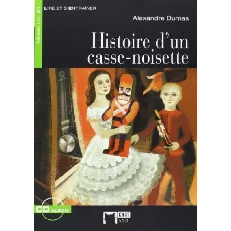 HISTOIRE D'UN CASSE-NOISETTE - LIRE ET S'ENTRAINER + A/CD (Nuevo)