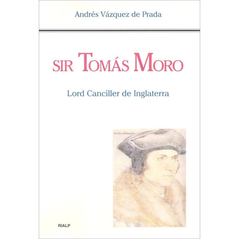 SIR TOMAS MORO - LORD CANCILLER DE INGLATERRA - TD (Nuevo)