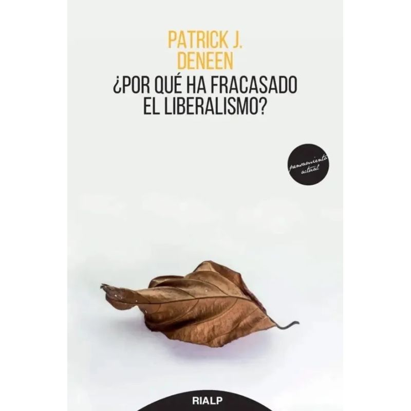 POR QUE HA FRACASADO EL LIBERALISMO ? (Nuevo)