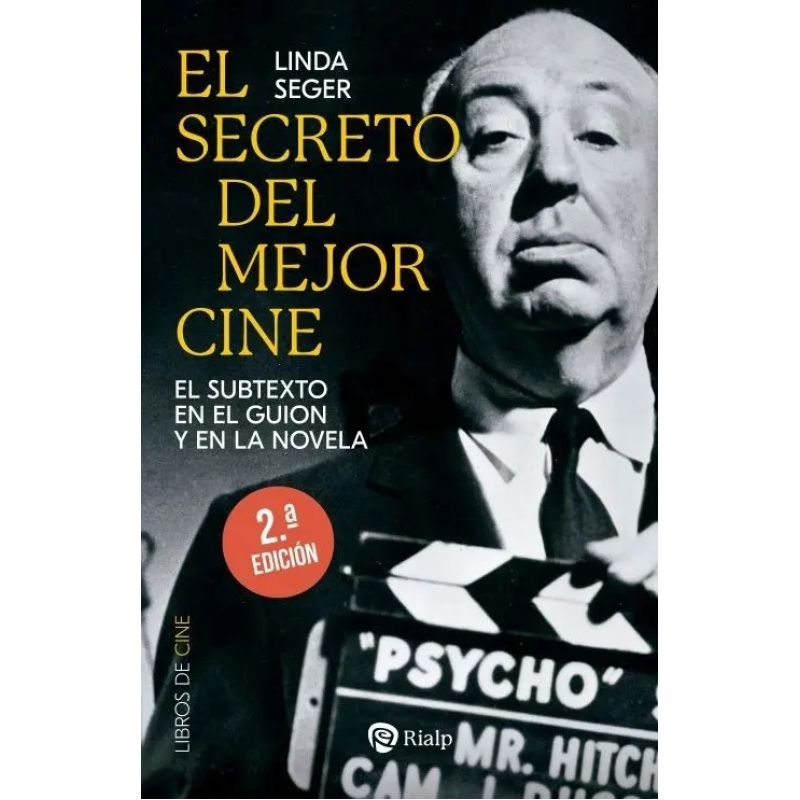 SECRETO DEL MEJOR CINE, EL - EL SUBTEXTO EN EL GUION Y EN LA NOVELA (Nuevo)