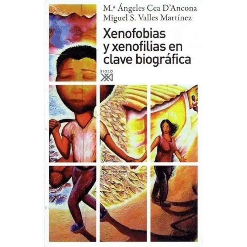 XENOFOBIAS Y XENOFILIAS EN CLAVE BIOGRAFICA (Nuevo)