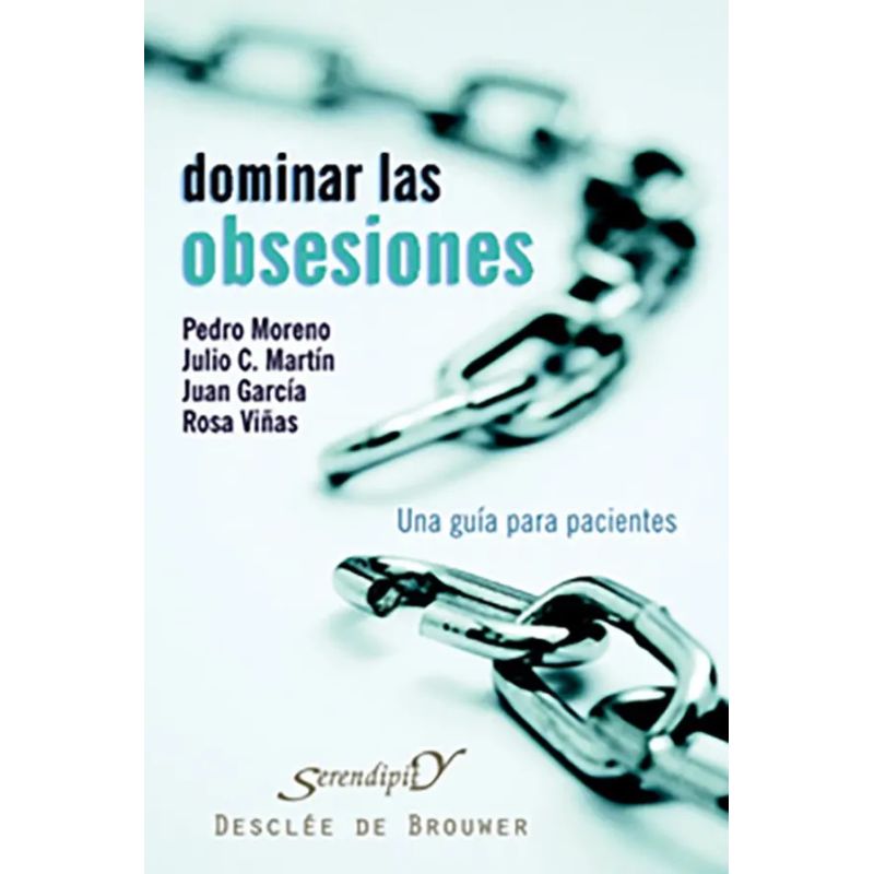 DOMINAR LAS OBSESIONES - UNA GUIA PARA PACIENTES (Nuevo)